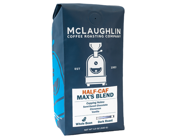 Half Caf Max's Blend – McLaughlin Coffee Roasting Company