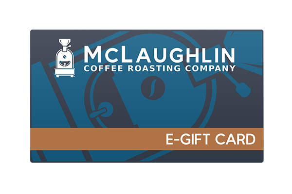 McLaughlin Coffee E-Gift Card