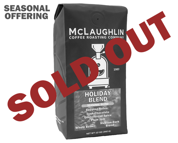 Holiday Blend – McLaughlin Coffee Roasting Company
