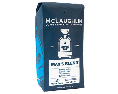 Max's Blend® – McLaughlin Coffee Roasting Company Max's Blend® – McLaughlin Coffee Roasting Company